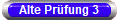 Alte Prfung 3